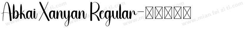 Abkai Xanyan Regular字体转换